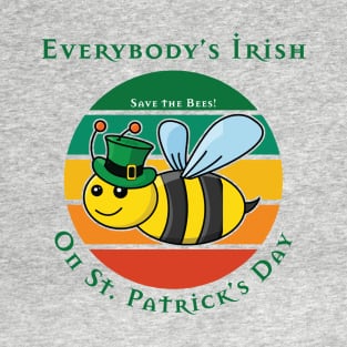 St. Patrick's Day Everybody's Irish Bee with Leprechaun Hat T-Shirt